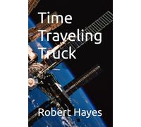Time Traveling Truck