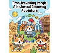 Time-Travelling Corgis: A Historical Colouring Adventure