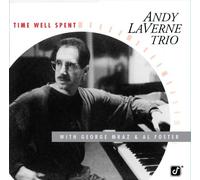 Time Well Spent by Andy Laverne Trio (2014-07-15)