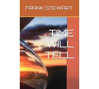 'Time Will Tell'
