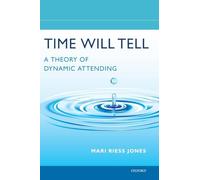 Time Will Tell: A Theory of Dynamic Attending