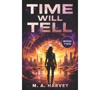 Time Will Tell: Book Two