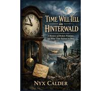 Time Will Tell In Hinterwald: 2