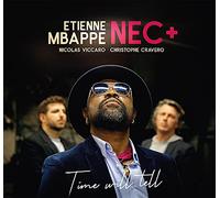 Mbappe, Etienne -and Nec+ Band- Time Will Tell (Vinyl LP)