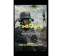 TIMECAVE - LIVRE PREMIER: TEMPÊTE - VIRÉE AU PARADIS DES FOUS