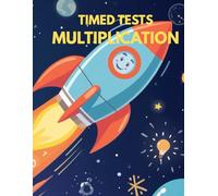Timed Tests Multiplication Math Drills: Digits 0-12, 100 Days of practice, Reproductible Practice Problems for Kids Ages 8-10, Grades 3-5