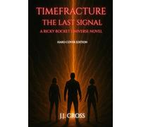 Timefracture: The Last Signal