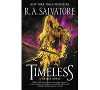 Timeless: A Drizzt Novel