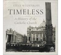 Timeless: A History of the Catholic Church