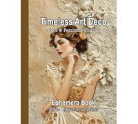 Timeless Art Deco Ephemera Book: Lace & Feminine Charms