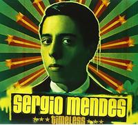 Timeless by Sergio Mendes (2006-02-14)