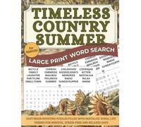 Timeless Country Summer Word Search: Large Print for Seniors-Easy Brain Boosting Puzzles Filled With Nostalgic Rural Life Themes for Mindful, Stress-Free and Relaxed Days
