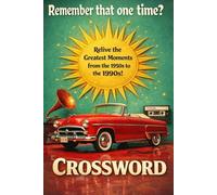 Timeless Crosswords: A Nostalgic Crossword Puzzle Journey Through the 1950s-1990s
