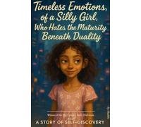Timeless Emotions of a Silly Girl Who Hates Maturity Beneath the Duality"