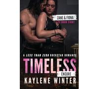 TIMELESS ENCORE: A Less Than Zero Rockstar Romance: Alternate Cover: 8