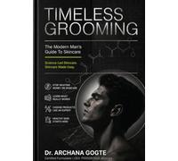 Timeless Grooming: The Modern Man's Guide to Skincare