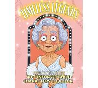 Timeless Legends Left-Handed Edition: Legendary Characters Through the Decades