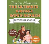 Timeless Memories: The Ultimate Vintage Word Search Puzzles For Seniors: Nostalgic Large Print Wordfind Activity Book 1950s To 1990s For Adults