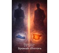 Timeless Stories of El Salvador: Spanish Mirrors