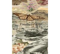 Timeless Tales - Vintage Aesthetic Journal: A Beautiful Collage Notebook with 100 Lined Pages for Writing, Notes, Mindfulness & Daily Reflection