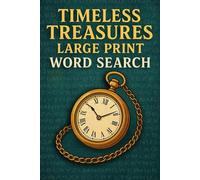 Timeless Treasures Large Print Word Search for Adults & Seniors: Book of Classic TV, Movies, TV, History& Vintage Music, Relive Sitcoms, Talk Shows 1950s.