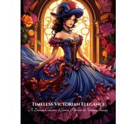 Timeless Victorian Elegance: A Delicate Collection of Gowns, Portraits & Feminine Beauty