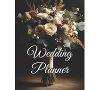 Timeless Wedding Planner/Organizer: Traditional Keepsake - 8.5x11, Soft Cover, 240 Pages