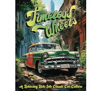 Timeless Wheels: A relaxing Ride Into classic car culture