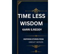 Timeless Wisdom: Inspiring Stories from Great Minds