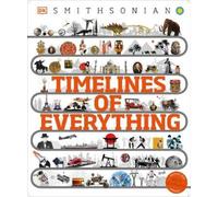 Timelines of Everything (Copertina rigida) DK Children's Timelines