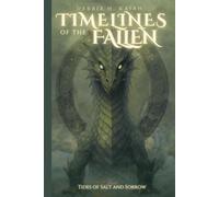 Timelines of the Fallen: Book 2: Tides of Salt and Sorrow