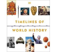 Timelines of World History (Copertina rigida) DK Timelines