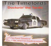 Timelords - Doctorin' The Tardis - Timelords 7" 45