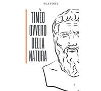 Timeo: ovvero Della Natura