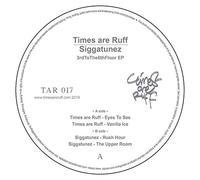 Times Are Ruff & Siggatunez - 3rdtothe6thfloor