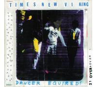 Times New Viking - Dancer Equired