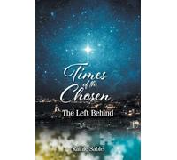 Times of the Chosen: The Left Behind
