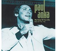 Paul Anka Times Of Your Life: The Be (CD)