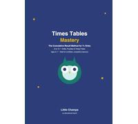 Times Tables Mastery: The Cumulative Recall Method for 7+ Entry - Tables 2 to 12, Ages 5-7
