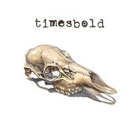 Timesbold - Not Still Here