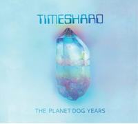 Timeshard - The Planet Dog Years