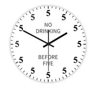 Timethink Orologio da parete da 30,5 cm, con scritta in inglese "No Drinking Before Five, Its Five O'clock Somewhere", divertente scherzo, segno alcolico, orologio da parete a batteria, movimento