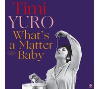 Timi Yuro What's a Matter Baby (Vinyl LP) Bonus Tracks 12" Album