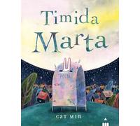 Timida Marta. Ediz. a colori
