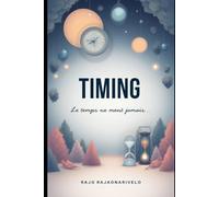 TIMING: Le temps ne ment jamais