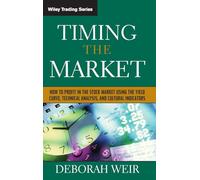 Timing the Market: How to Profit in the Stock Market Using the Yield Curve, Technical Analysis, and Cultural Indicators