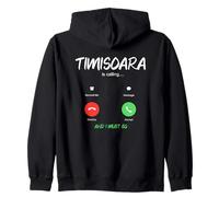 Timisoara Chiama e Devo Andare in Romania in Viaggio Felpa con Cappuccio