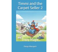 Timmi and the Carpet Seller 2: Crazy Magic