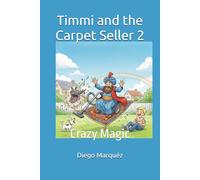 Timmi and the Carpet Seller 2: Crazy Magic