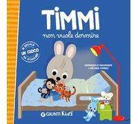 Timmi non vuole dormire. Ediz. a colori